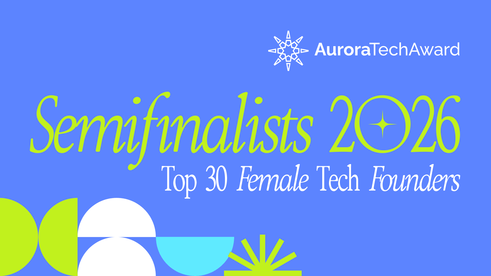 Aurora Tech Award announces top 30 semifinalists for 2026